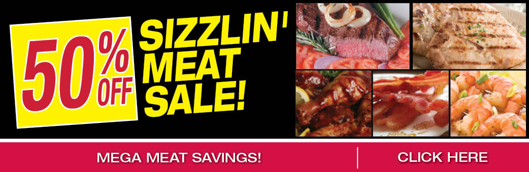 Sizzlin' 50% Off Meat Sale