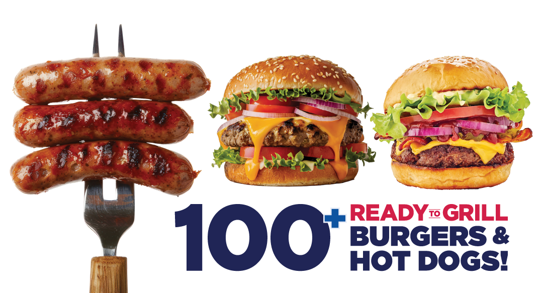 100+ Ready to Grill Burgers and Hot Dogs