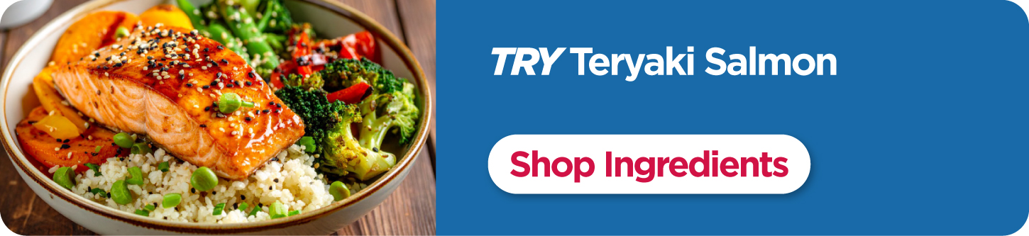 Shop Ingredients for Teryaki Salmon
