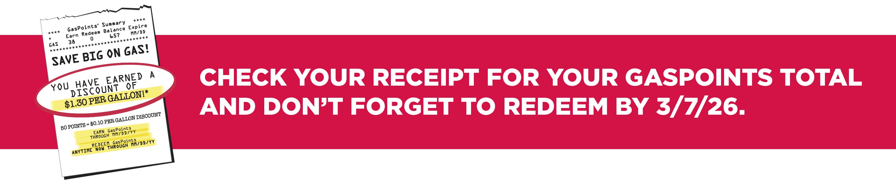 Make sure to check your receipt for your GasPoints Total